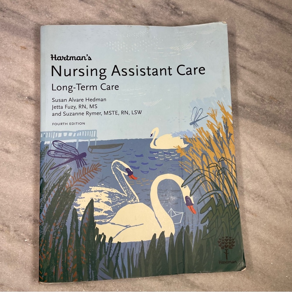 Hartman’s Nursing Assistant Care Long Term Care Fourth Edition